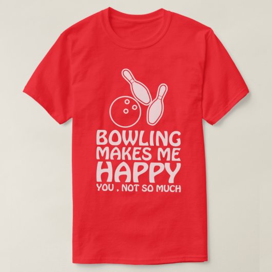 Funny Bowling Bowler Lover Bowling T T-shirt (Design voorkant)