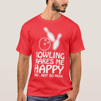 Funny Bowling Bowler Lover Bowling T T-shirt