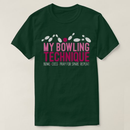Funny Bowling Bowler My Bowling Technique T T-shirt (Design voorkant)