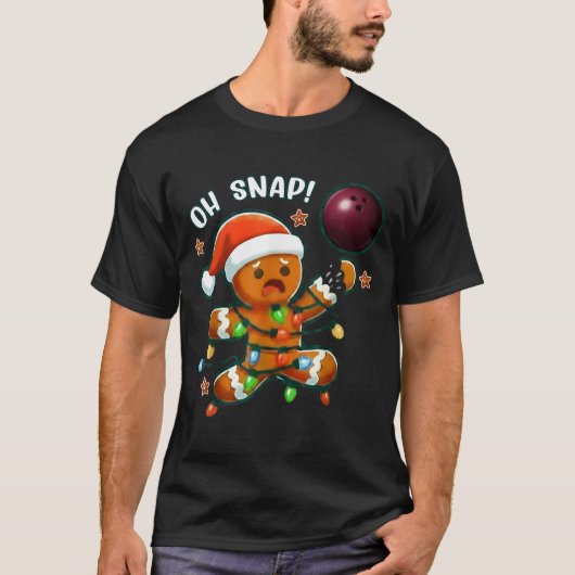 Funny Bowling Gingerbread Cookie Lights Oh Snap Gi T-shirt (Voorkant)