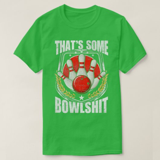 Funny Bowling Player Quote Strike Bowler T T-shirt (Design voorkant)