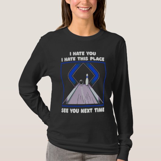 Funny Bowling See You Next Time Fun Relaxed Bowlin T-shirt (Voorkant)