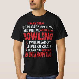 Funny Bowling Shirten Bowlers cadeau Happy Place T-shirt