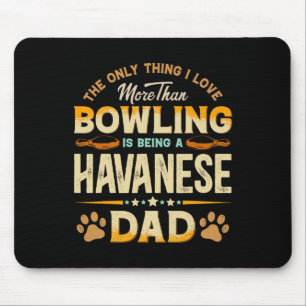 Funny Bowling Vaderdag - Havanezer Dad Dog Love Muismat