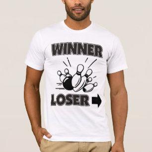 Funny Bowling Winner Loser T-shirt