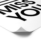 funny breaking news I miss you Poster (Hoek)