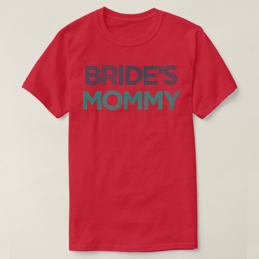  Funny Bride's mammie T-shirt (Design voorkant)