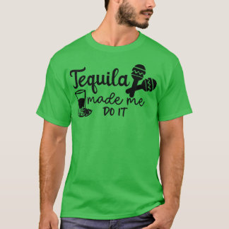 Funny Bridesmaid Bride Bachelorette Tequila Made T-shirt