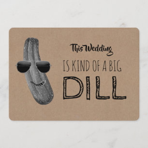 Funny Bridesmaid / Maid of Honor proposal Big Dill Kaart