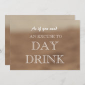 Funny Bridesmaid proposal Day Drink Excuseer Invit Kaart (Voorkant / Achterkant)
