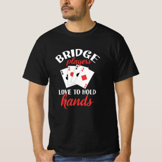 Funny Bridge-spelers houden graag hand in hand T-shirt