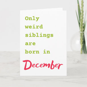 Funny broer zus December verjaardagskaart Kaart