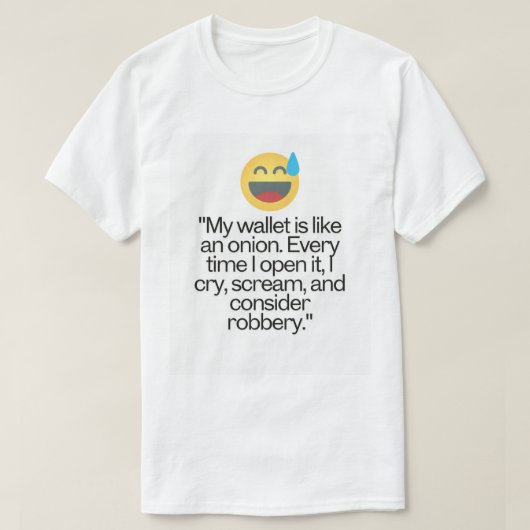 Funny Broke Wallet T-Shirt - Humour pour la financ (Design devant)