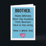 Funny Brother carte d'anniversaire<br><div class="desc">Envoyez un peu de plaisir et de rire avec cette carte amusante pour votre frère bien-aimé.</div>