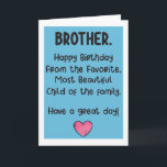 Funny Brother carte d'anniversaire<br><div class="desc">Envoyez un peu de plaisir et de rire avec cette carte amusante pour votre frère bien-aimé.</div>
