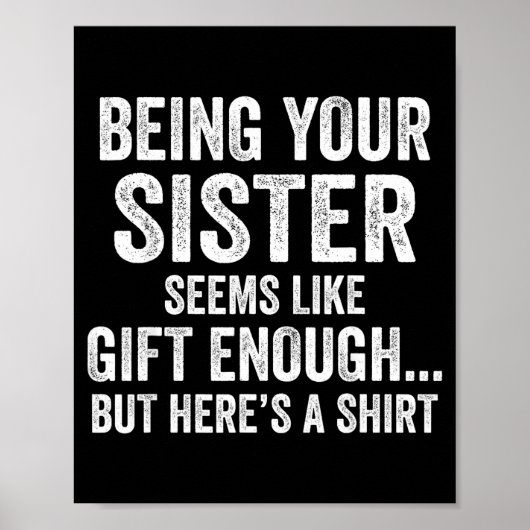 Funny Brother Sarcastic Sibling Humor Quote From S Poster (Voorkant)