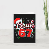 Funny Bruh 67 Christmas Holiday Women Kids Xmas Pa Kaart (Voorkant)