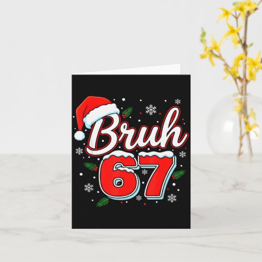 Funny Bruh 67 Christmas Holiday Women Kids Xmas Pa Kaart (Gele Bloem)