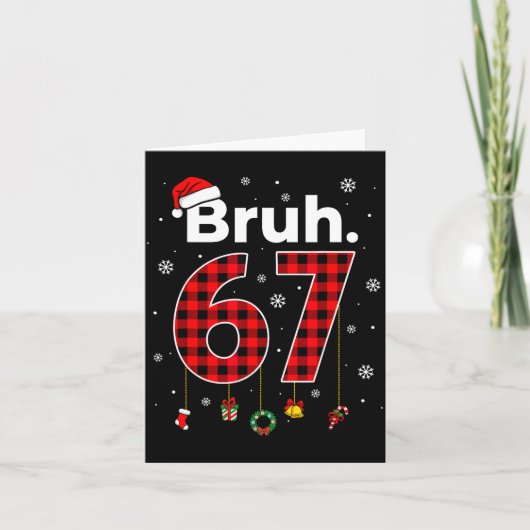 Funny Bruh 67 Meme Chrismtas Xmas Pajama Men Women Kaart (Voorkant)