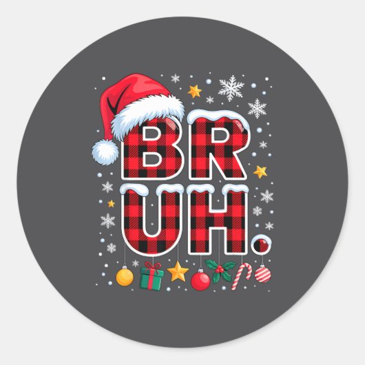 Funny Bruh Christmas Plaid Ronde Sticker (Voorkant)