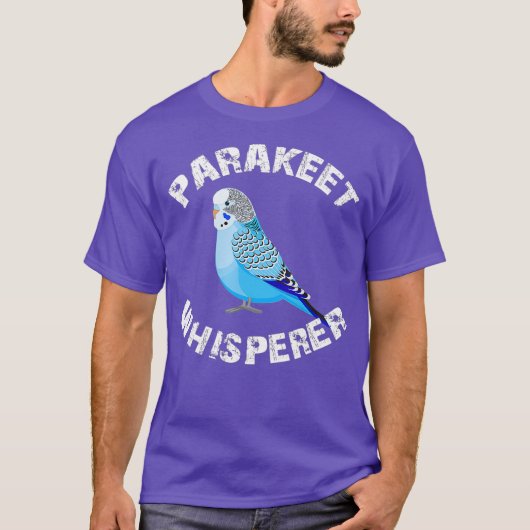 Funny Budgie Parakeet Whisperer Parrot Bird T-shirt (Voorkant)