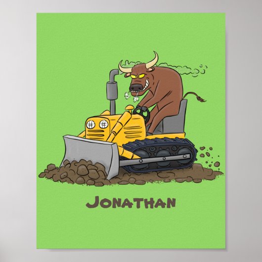 Funny bull Driving Bulldozer cartoon Poster (Voorkant)