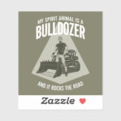 Funny Bulldozer Truck Driver Saying Minimalist Sticker (Vel)