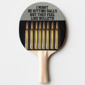 Funny Bullet Quote Hitting Balls Ping Pong Tafeltennisbatje (Achterkant)