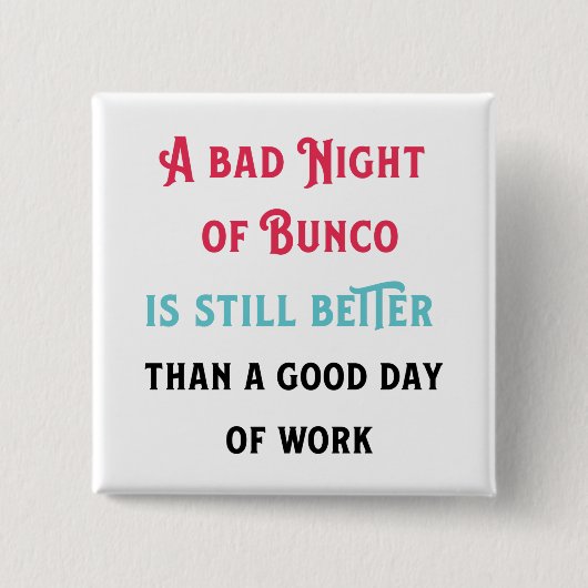 Funny Bunco Player Quote Vierkante Button 5,1 Cm (Voorkant)