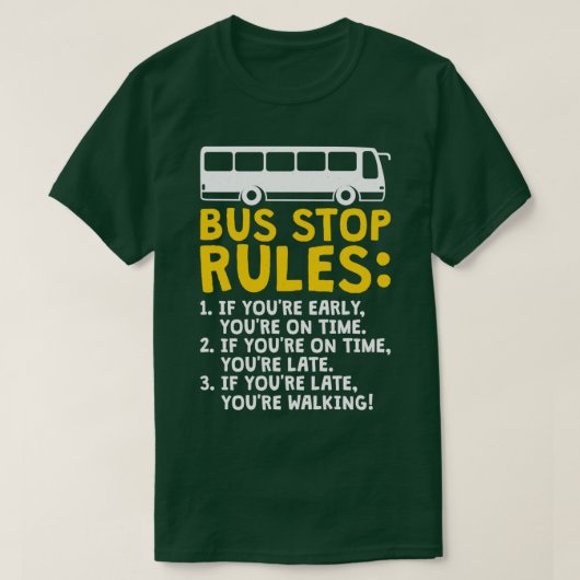 Funny Bus Driver Stop Rules School Bus Driver T-shirt (Design voorkant)