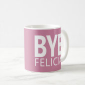 FUNNY BYE FELICIA  MOK (Voorkant rechts)