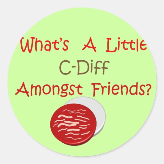Funny C-Diff Zurse T-Shirts & Gifts Ronde Sticker (Voorkant)