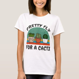 Funny Cactus Fly for a Cacti Succulents Pla T-shirt
