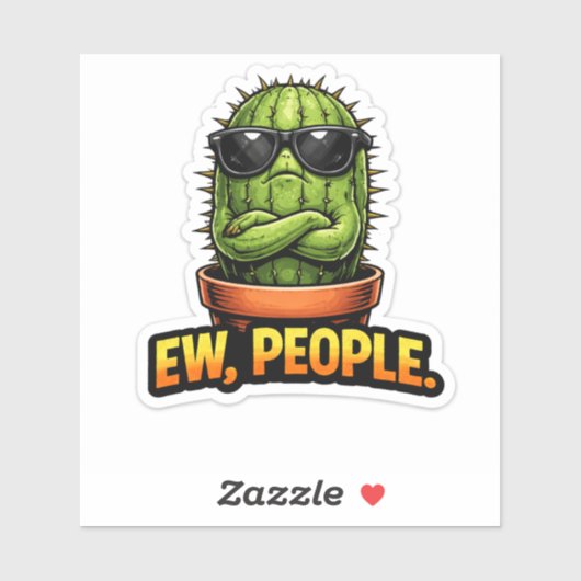 Funny Cactus Sticker Ew People Office Decor (Vel)