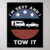 Funny Camping Rv Im Y And I Tow It Poster (Voorkant)