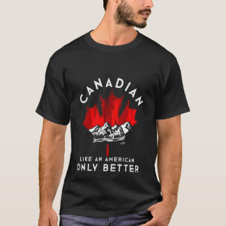 Funny Canadian Gift Idea America Canada T-shirt