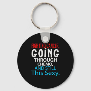 Funny Cancer Fighter Inspirerend Quote Chemo Pat Sleutelhanger