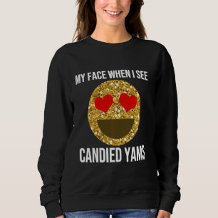 Funny Canded Yams Quote Thanksgiving Dinner Meme Trui