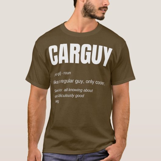 Funny Car Guy Gift Car Guy Definition T-shirt (Voorkant)