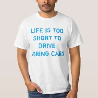 Funny car quote t-shirt