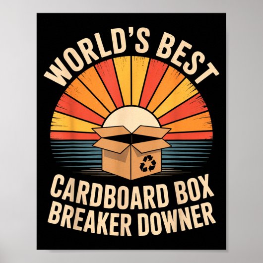 Funny Cardboard Box Breaker Downer Sarcastic Recyc Poster (Voorkant)