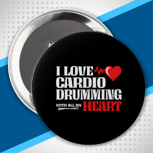 Funny Cardio Drumming Quote Fitness Motivation Ronde Button 4,0 Cm