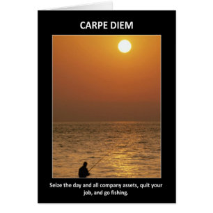 Funny Carpe Diem Seize Day