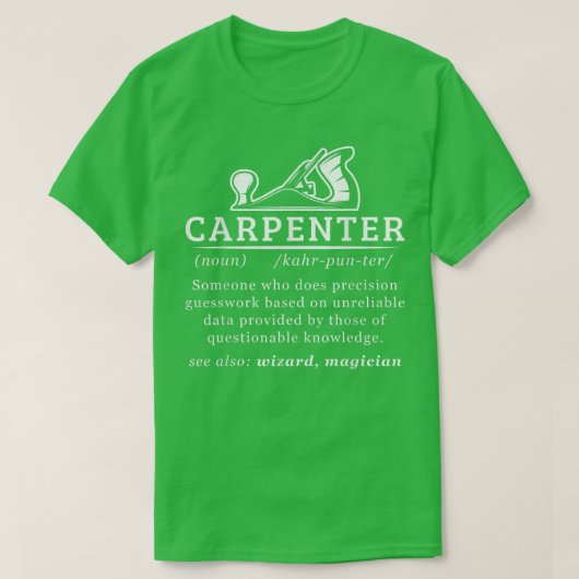 Funny Carpenter Definition Woodworking Carpentry  T-shirt (Design voorkant)