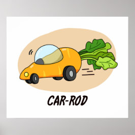 Funny Carrot Hot Rod Car Pun Poster