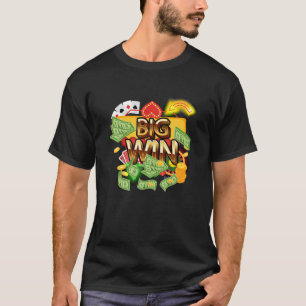 Funny Casino Big Win Slot Machine   T-shirt
