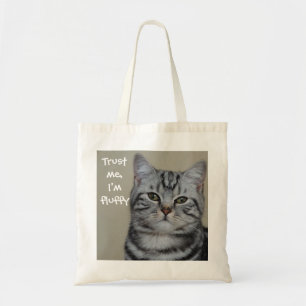 Funny Cat Caption Vertrouw me dat ik fluffy ben Tote Bag