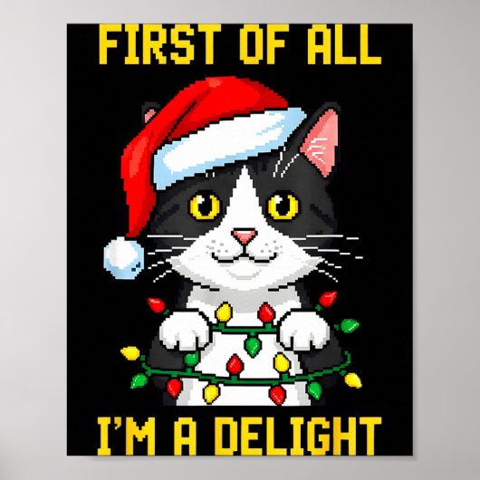 Funny Cat First Of All I'm A Delight Retro Gaming  Poster (Voorkant)