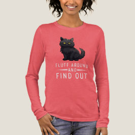 Funny Cat Fluff Around And Find Out Cat Pet Lover Tri-Blend Shirt