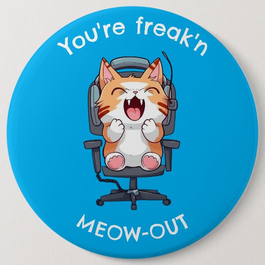 Funny Cat Freak'n Meow Out Ronde Button 6,0 Cm (Voorkant)
